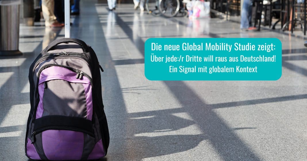 34,5 Prozent wollen raus aus Deutschland: Wenn junge Talente gehen, drohen Fachkräftemangel und Standortverlust 34,5 Prozent wollen raus aus Deutschland: Wenn junge Talente gehen, drohen Fachkräftemangel und Standortverlust